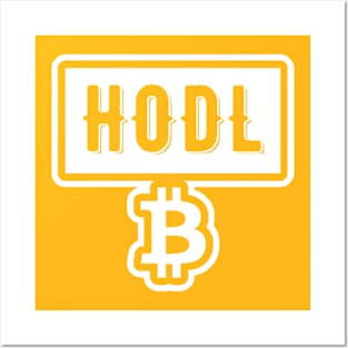 HODL Bitcoin BTC Posters and Art